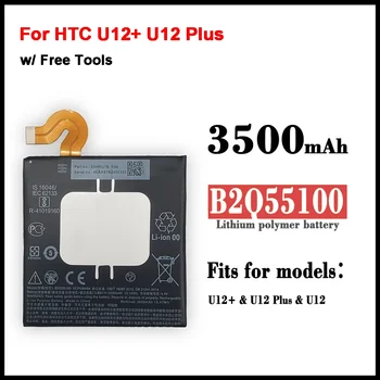  Новый Аккумулятор 0 Циклов 3500 мАч B2Q55100 для HTC U12 + U12 Plus, Высококачественные Сменные Аккумуляторные Батареи Для Мобильных Телефонов