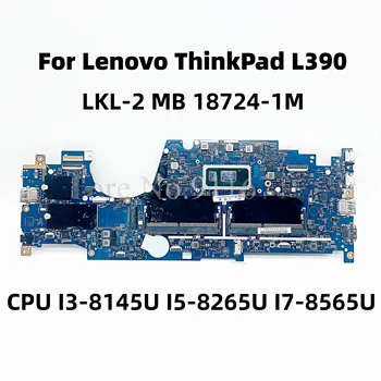 LKL-2 MB 18724-1M Для Lenovo ThinkPad L390 Материнская плата Ноутбука с процессором I3-8145U I5-8265U I7-8565U DDR4 100% Полностью протестирована