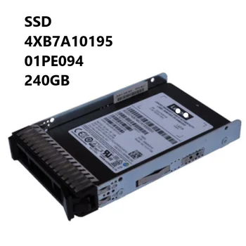 НОВЫЙ твердотельный накопитель SSD 4XB7A10195 01PE094 240 ГБ с трехуровневой ячейкой SATA 6 Гб/сек. С возможностью горячей замены 2,5 дюйма PM883 Корпоративный Твердотельный накопитель для Len + ovo