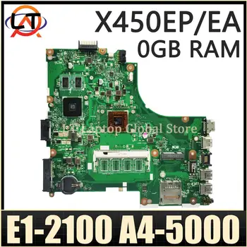 Материнская Плата X450EP Для Ноутбука ASUS X450E X450EP X450 X450EA Материнская Плата С процессором AMD 0GB-RAM UMA/PM
