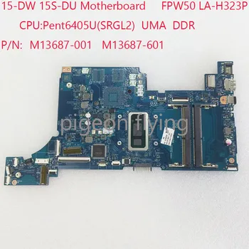 FPW50 LA-H323P 15S-DU Материнская плата M13687-601 15-DW Материнская плата M13687-001 для ноутбука HP 15-DW 15S-DU Процессор: Pent6405U UMA 100% Тест